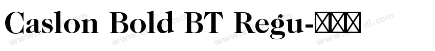 Caslon Bold BT Regu字体转换